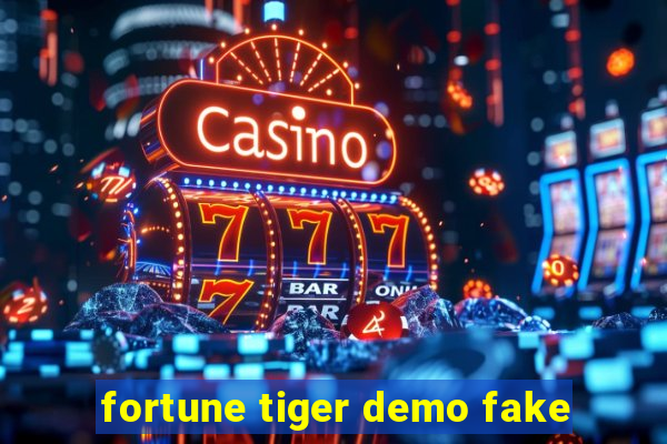 fortune tiger demo fake